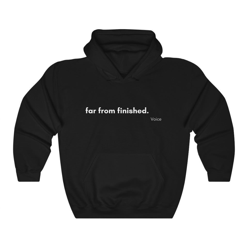 Far From Finished Hoodie